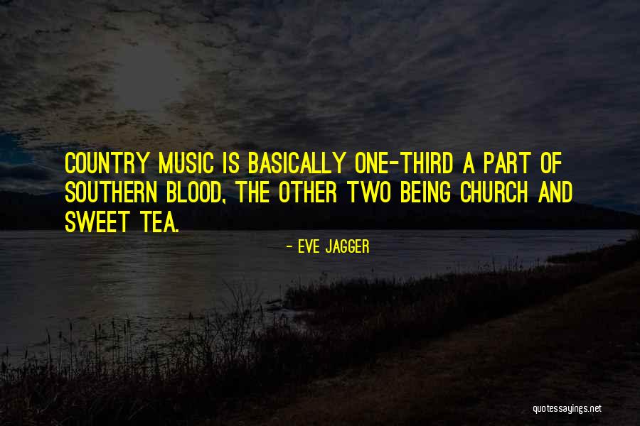 Southern Sweet Tea Quotes By Eve Jagger Southern Sweet Tea Quotes By Eve Jagger