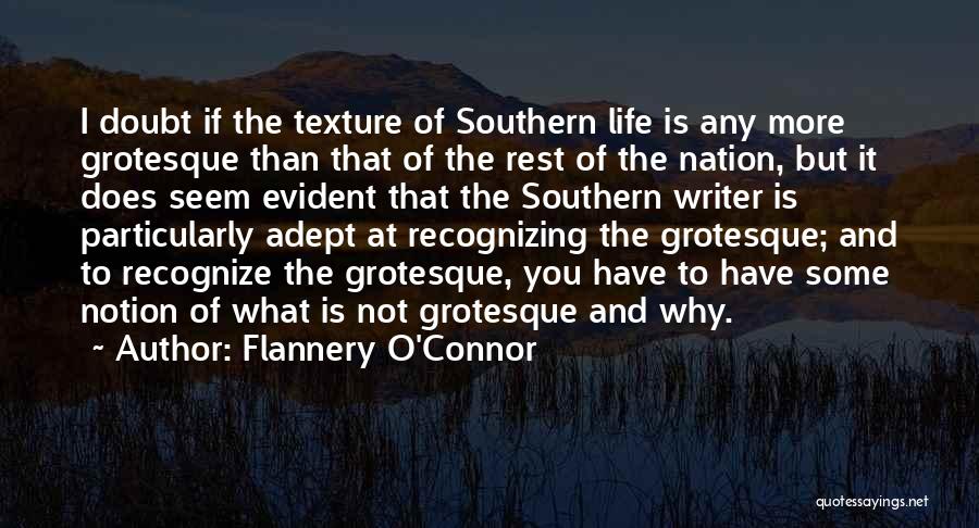 Southern Way Of Life Quotes By Flannery O'Connor