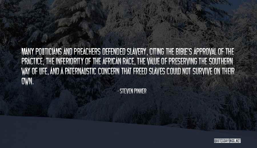 Southern Way Of Life Quotes By Steven Pinker