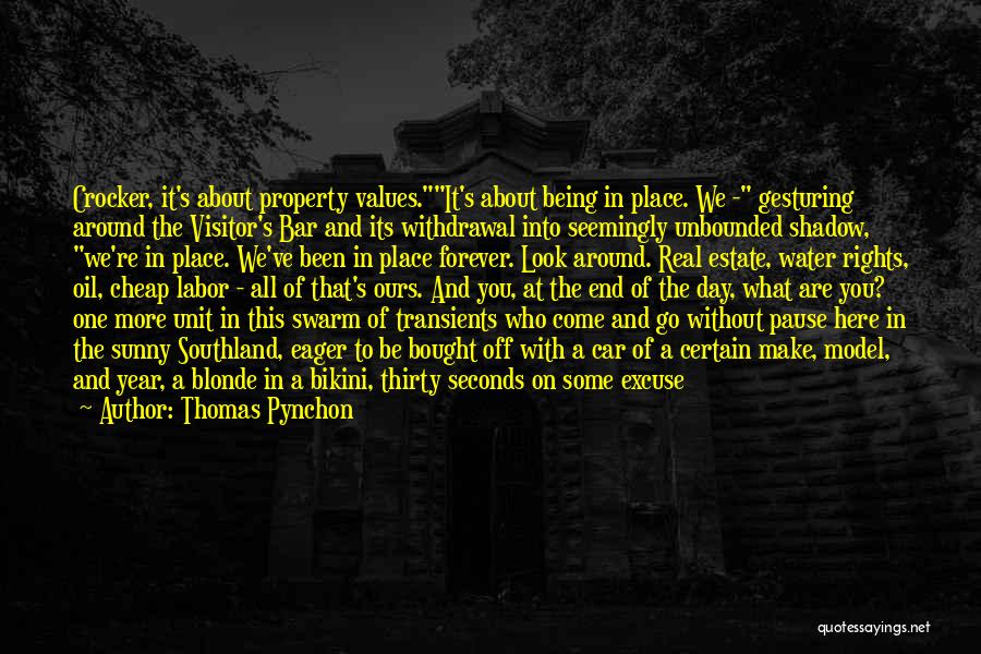 Southland Quotes By Thomas Pynchon