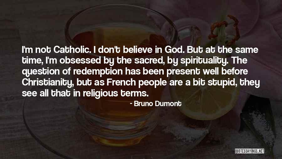 Southpole Clothing Quotes By Bruno Dumont Southpole Clothing Quotes By Bruno Dumont