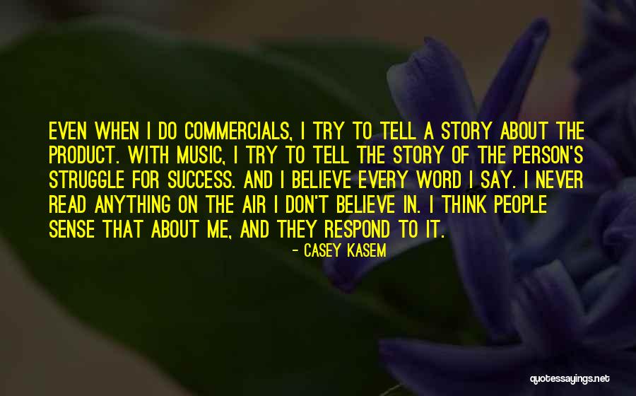Southundermoon Quotes By Casey Kasem
