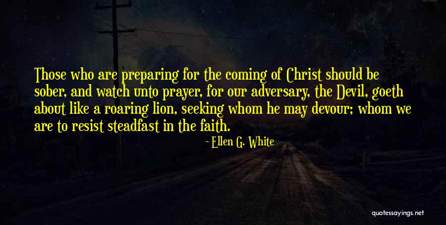 Southundermoon Quotes By Ellen G. White