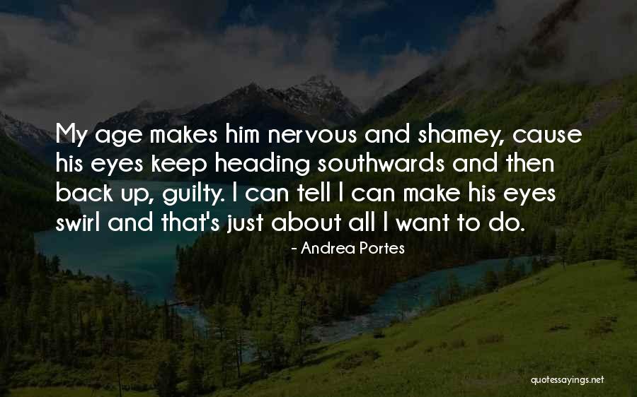 Southwards Quotes By Andrea Portes Southwards Quotes By Andrea Portes