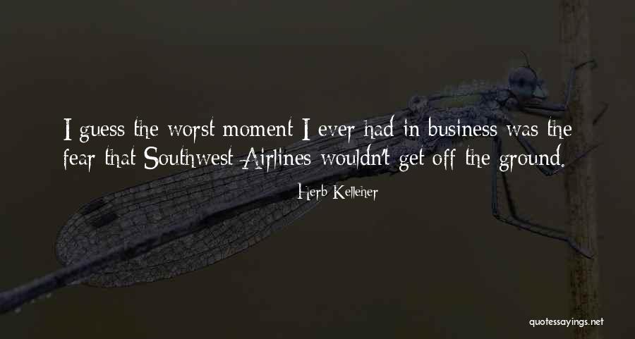Southwest Airlines Herb Kelleher Quotes By Herb Kelleher Southwest Airlines Herb Kelleher Quotes By Herb Kelleher