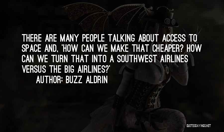 Southwest Airlines Quotes By Buzz Aldrin