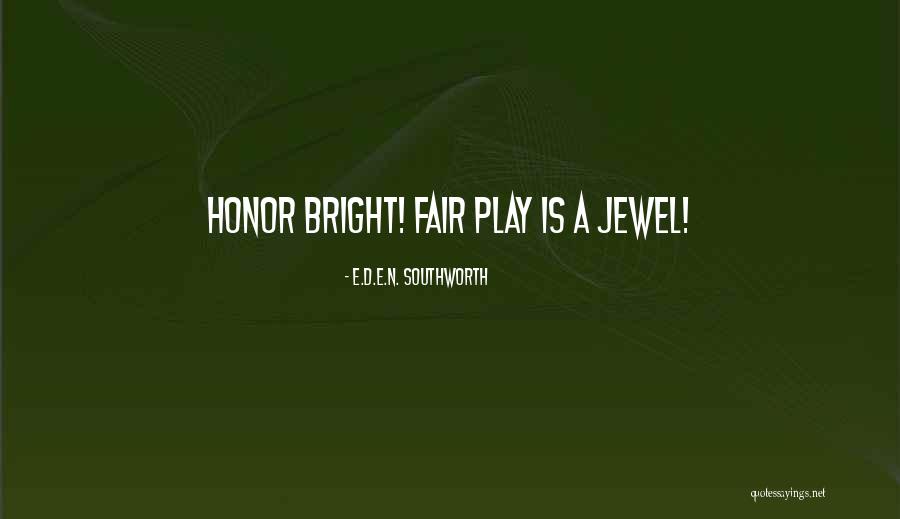 Southworth Quotes By E.D.E.N. Southworth Southworth Quotes By E.D.E.N. Southworth