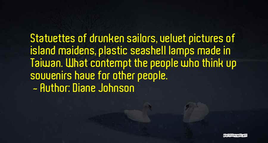 Souvenirs Quotes By Diane Johnson