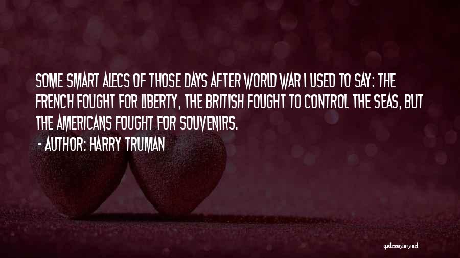 Souvenirs Quotes By Harry Truman