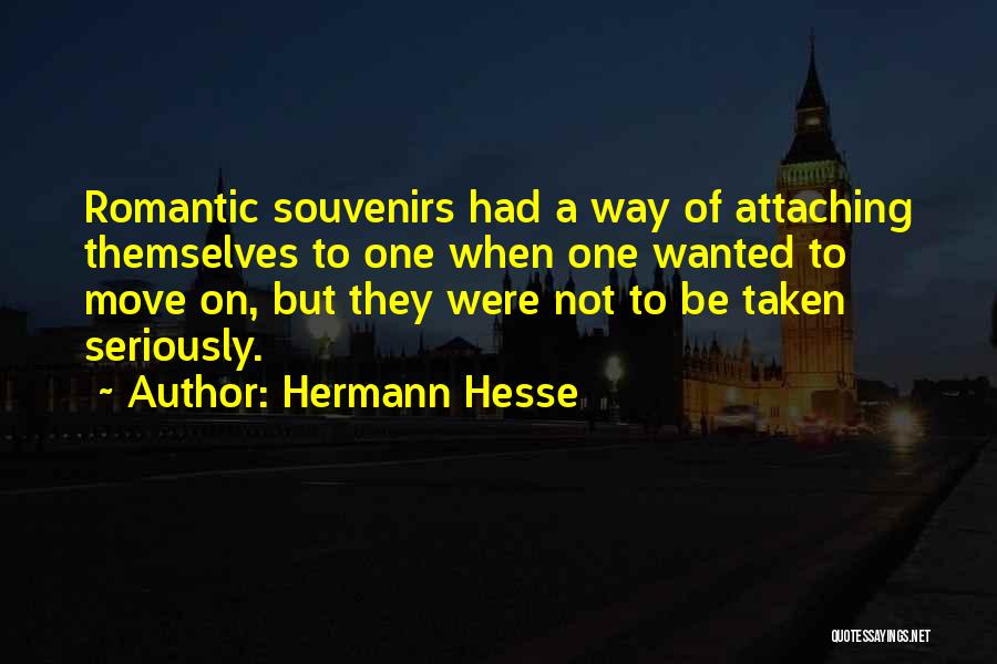 Souvenirs Quotes By Hermann Hesse