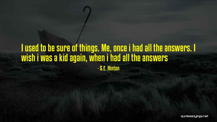 Souverain Wine Quotes By S.E. Hinton Souverain Wine Quotes By S.E. Hinton