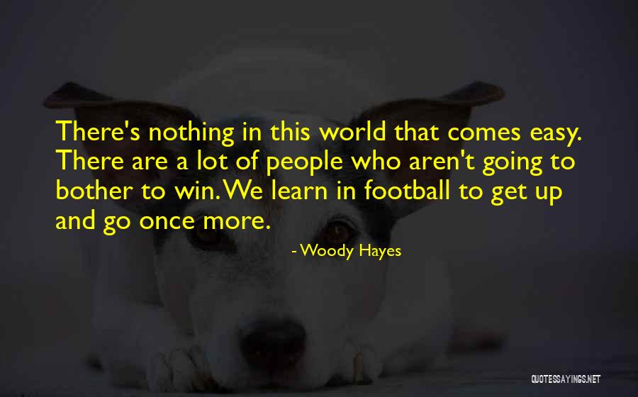 Sovanna Condominiums Quotes By Woody Hayes Sovanna Condominiums Quotes By Woody Hayes