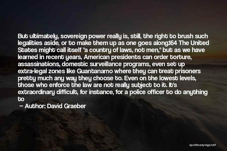 Sovereign Citizen Quotes By David Graeber