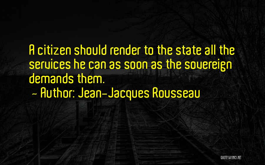 Sovereign Citizen Quotes By Jean-Jacques Rousseau