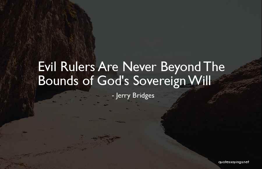 Sovereign God Quotes By Jerry Bridges Sovereign God Quotes By Jerry Bridges