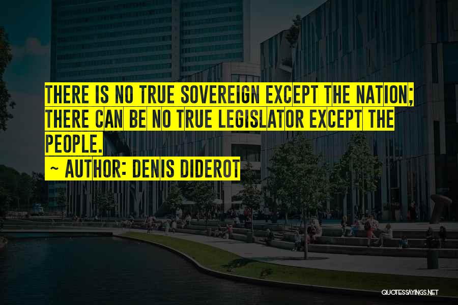 Sovereign Nation Quotes By Denis Diderot