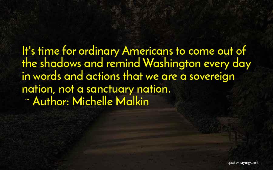Sovereign Nation Quotes By Michelle Malkin