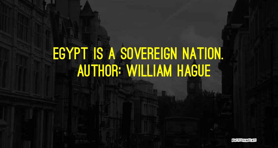 Sovereign Nation Quotes By William Hague
