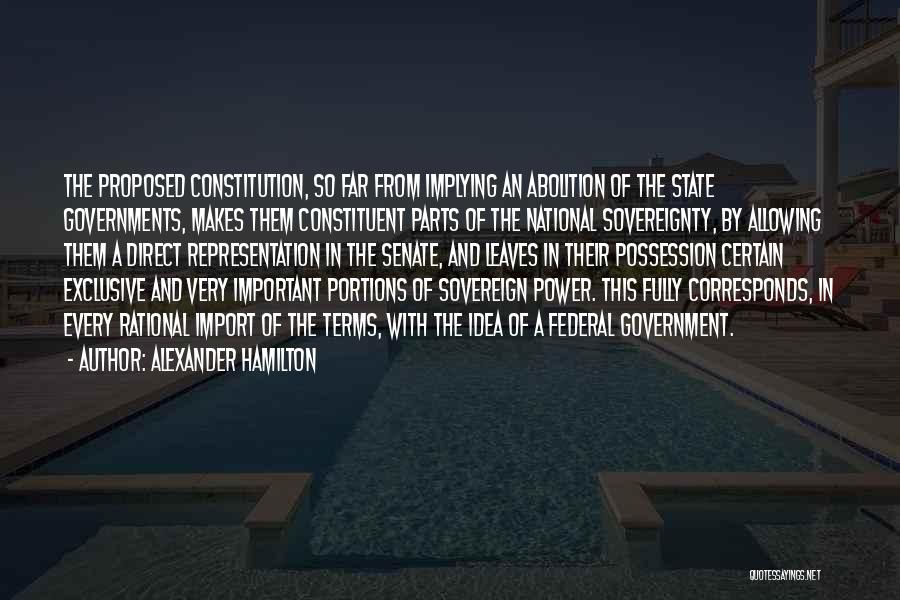 Sovereign Power Quotes By Alexander Hamilton