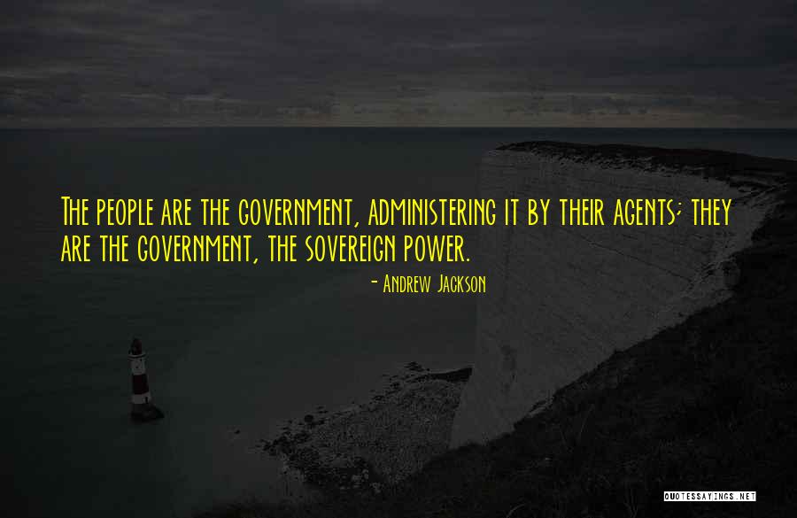 Sovereign Power Quotes By Andrew Jackson