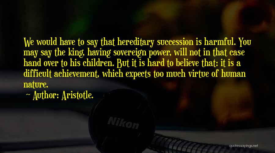 Sovereign Power Quotes By Aristotle.