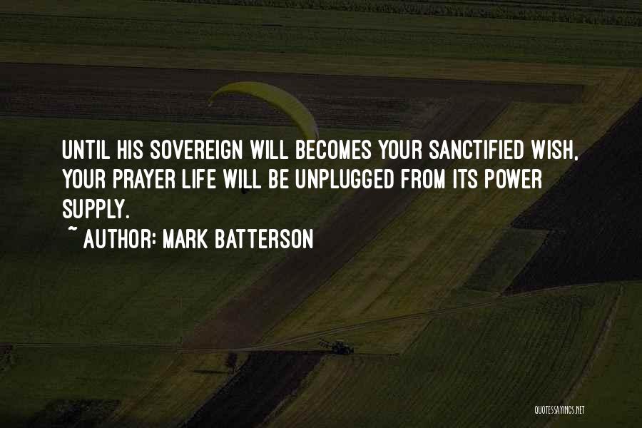 Sovereign Power Quotes By Mark Batterson