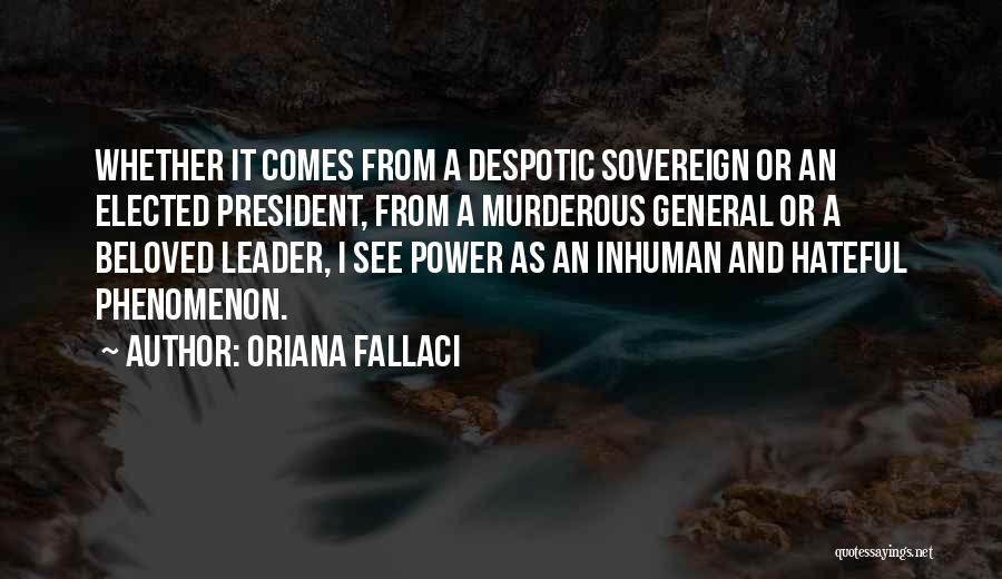 Sovereign Power Quotes By Oriana Fallaci