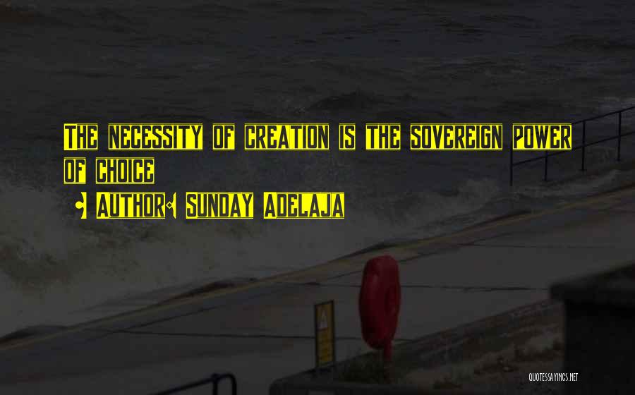 Sovereign Power Quotes By Sunday Adelaja