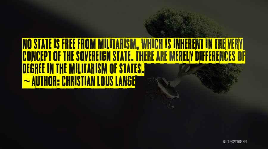 Sovereign States Quotes By Christian Lous Lange
