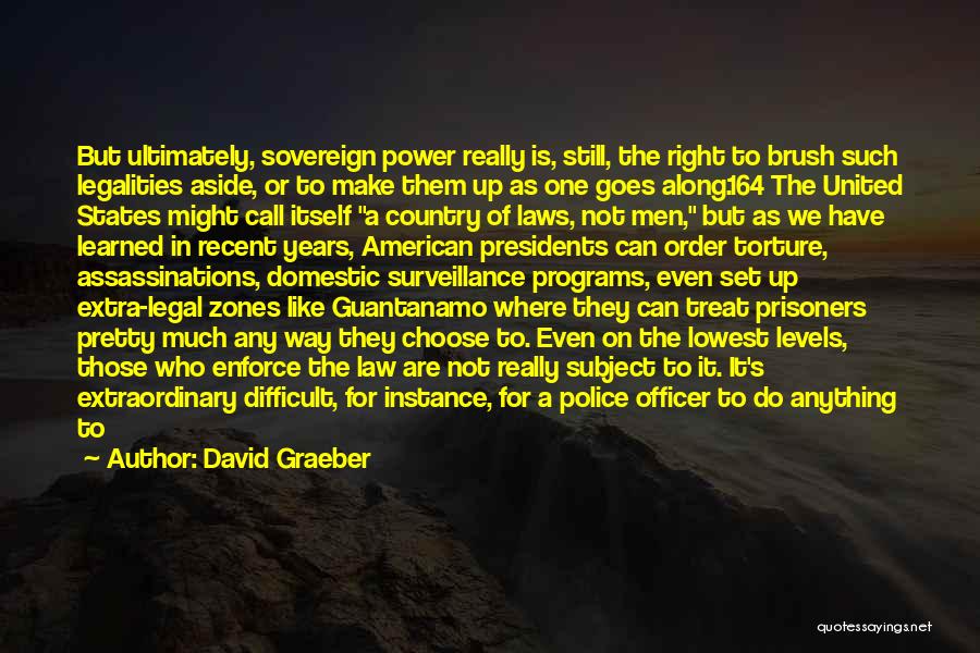 Sovereign States Quotes By David Graeber