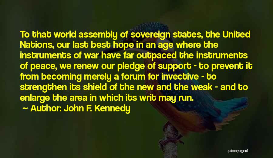 Sovereign States Quotes By John F. Kennedy