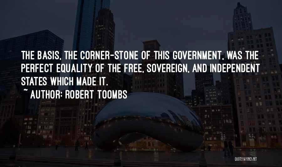 Sovereign States Quotes By Robert Toombs