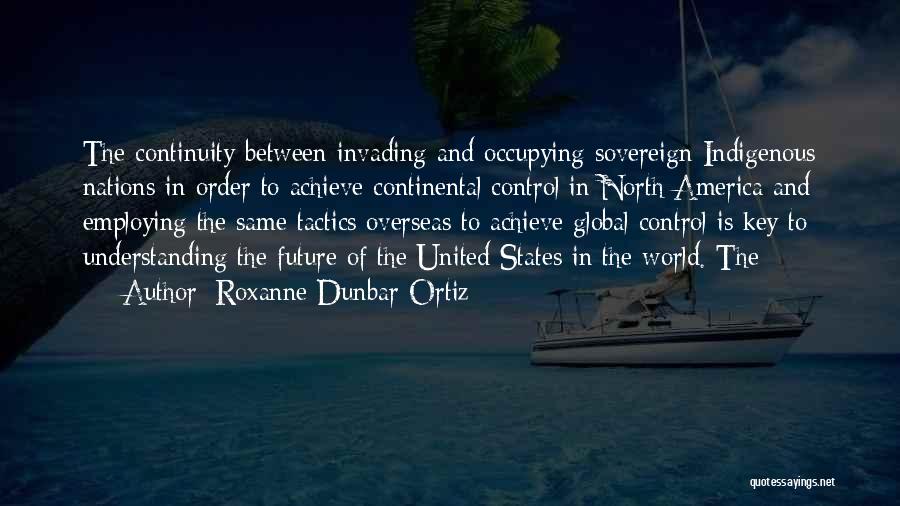 Sovereign States Quotes By Roxanne Dunbar-Ortiz