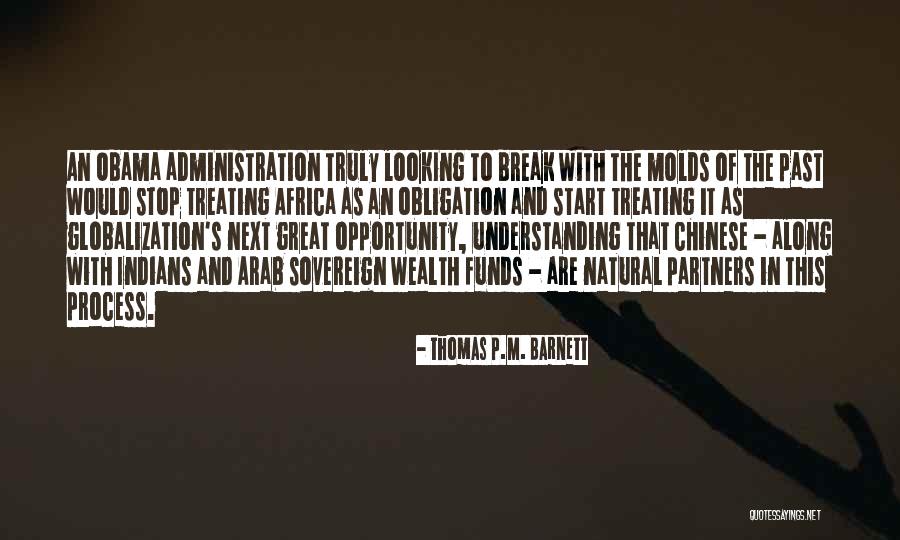 Sovereign Wealth Funds Quotes By Thomas P.M. Barnett Sovereign Wealth Funds Quotes By Thomas P.M. Barnett