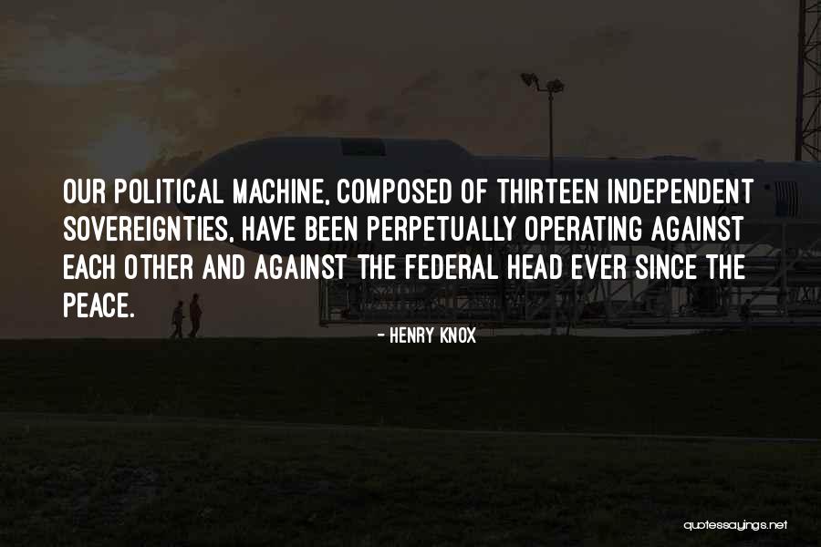 Sovereignties Quotes By Henry Knox Sovereignties Quotes By Henry Knox