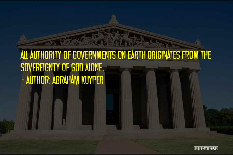 Sovereignty Of God Quotes By Abraham Kuyper