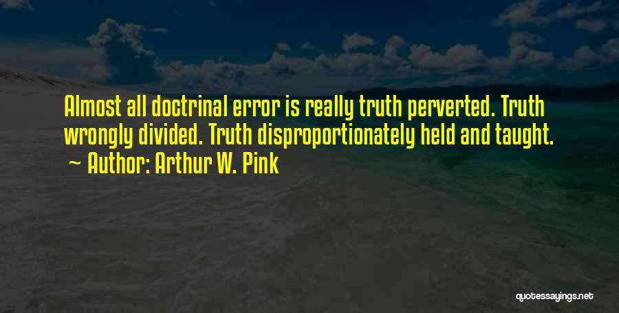 Sovereignty Of God Quotes By Arthur W. Pink