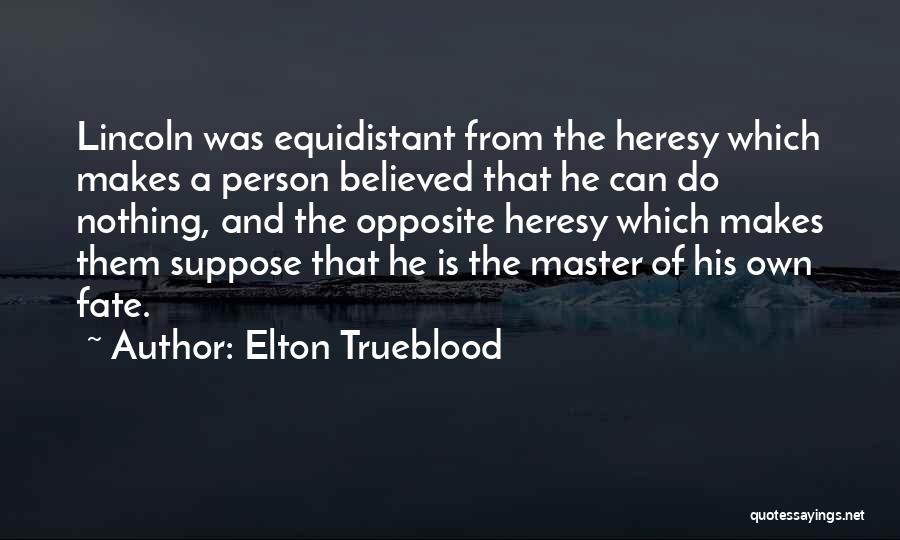 Sovereignty Of God Quotes By Elton Trueblood