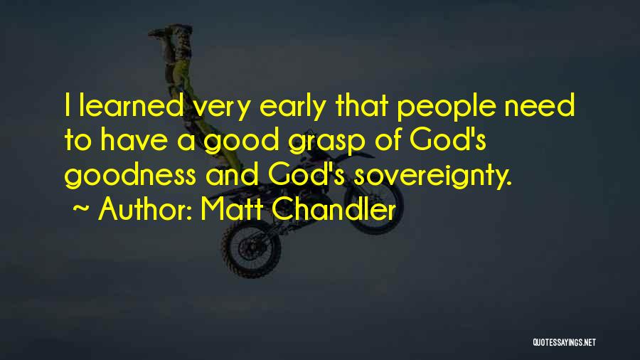 Sovereignty Of God Quotes By Matt Chandler