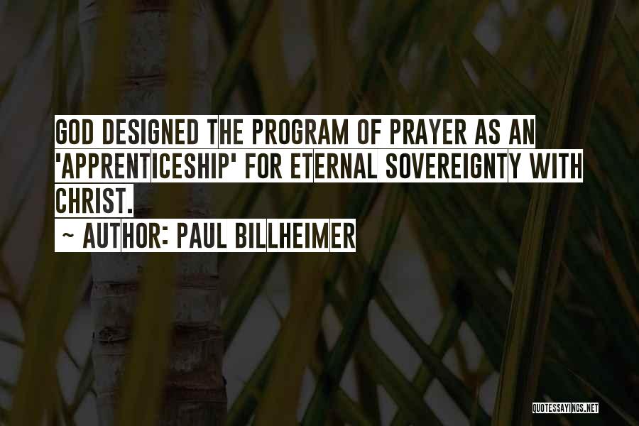 Sovereignty Of God Quotes By Paul Billheimer