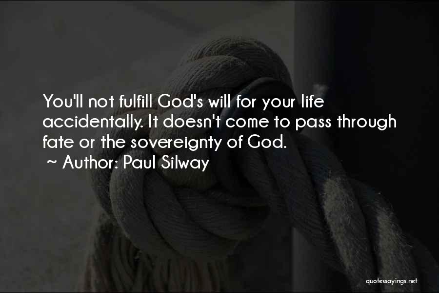 Sovereignty Of God Quotes By Paul Silway