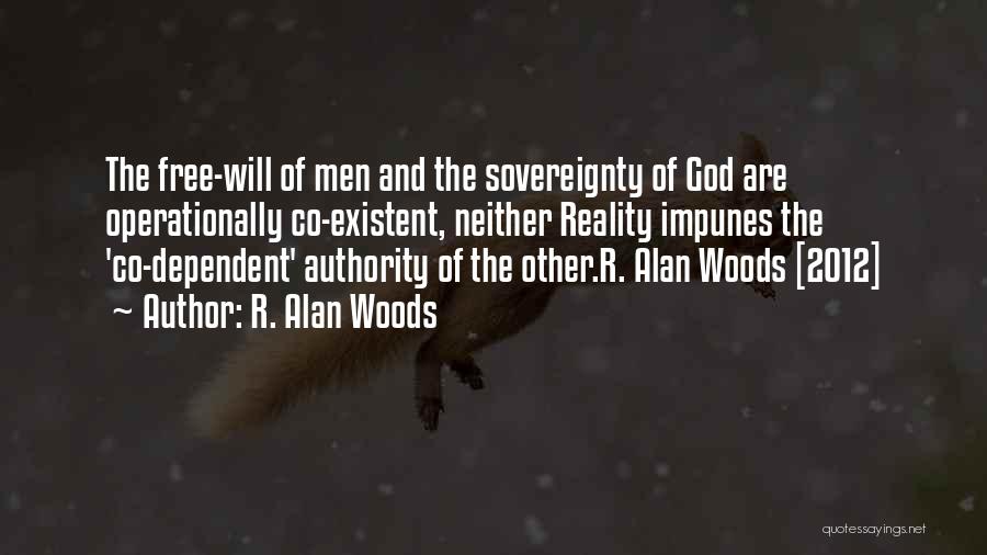 Sovereignty Of God Quotes By R. Alan Woods