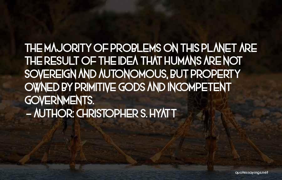 Sovereignty Quotes By Christopher S. Hyatt