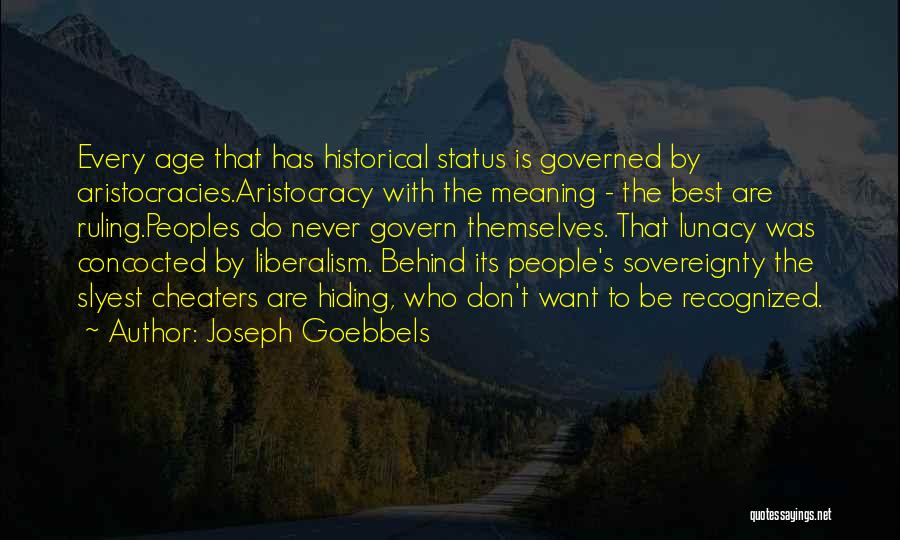 Sovereignty Quotes By Joseph Goebbels