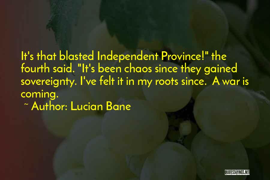 Sovereignty Quotes By Lucian Bane