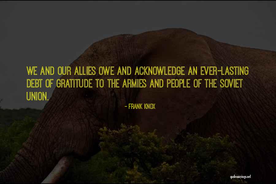 Soviet Army Quotes By Frank Knox Soviet Army Quotes By Frank Knox