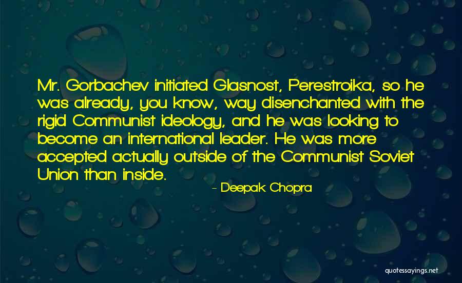 Soviet Communist Quotes By Deepak Chopra Soviet Communist Quotes By Deepak Chopra