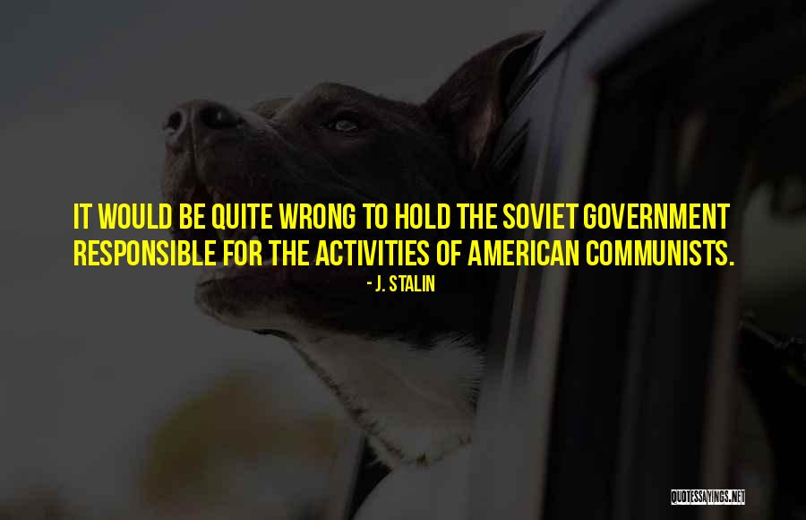 Soviet Communist Quotes By J. Stalin Soviet Communist Quotes By J. Stalin