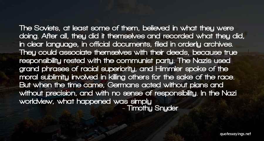 Soviet Communist Quotes By Timothy Snyder Soviet Communist Quotes By Timothy Snyder
