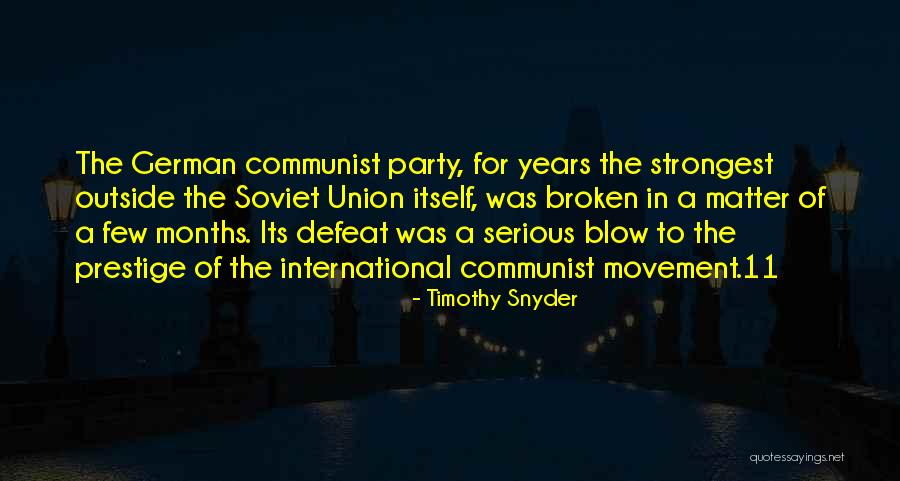 Soviet Communist Quotes By Timothy Snyder Soviet Communist Quotes By Timothy Snyder